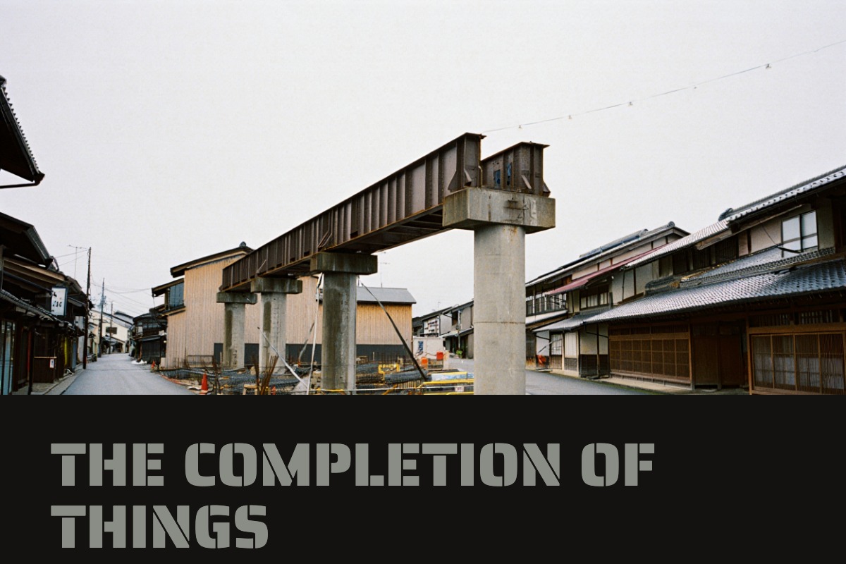 the completion of things